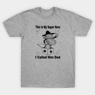 My Dad My Super Hero T-Shirt